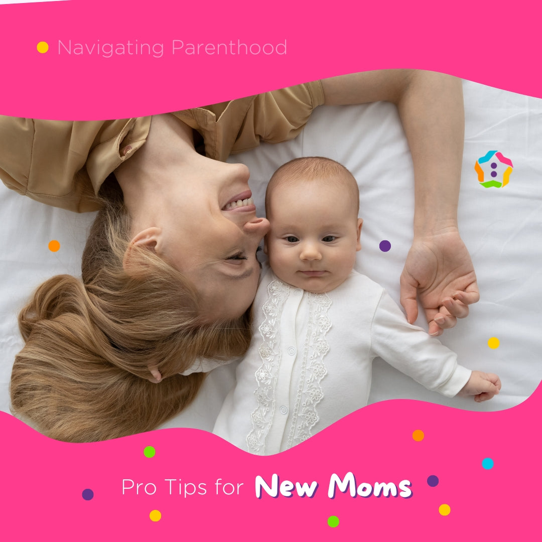 Pro Tips for New Moms